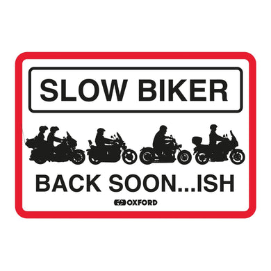 Oxford Garage Metal Sign: Slow Biker Back Soon…ISH