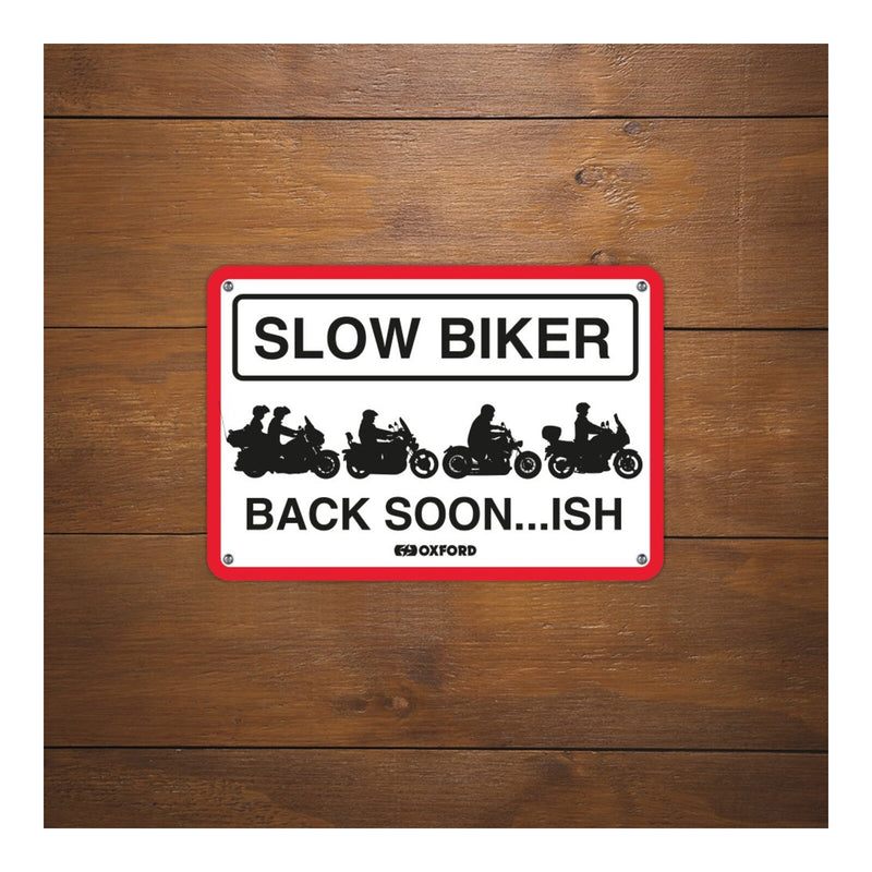 Load image into Gallery viewer, Oxford Garage Metal Sign: Slow Biker Back Soon…ISH
