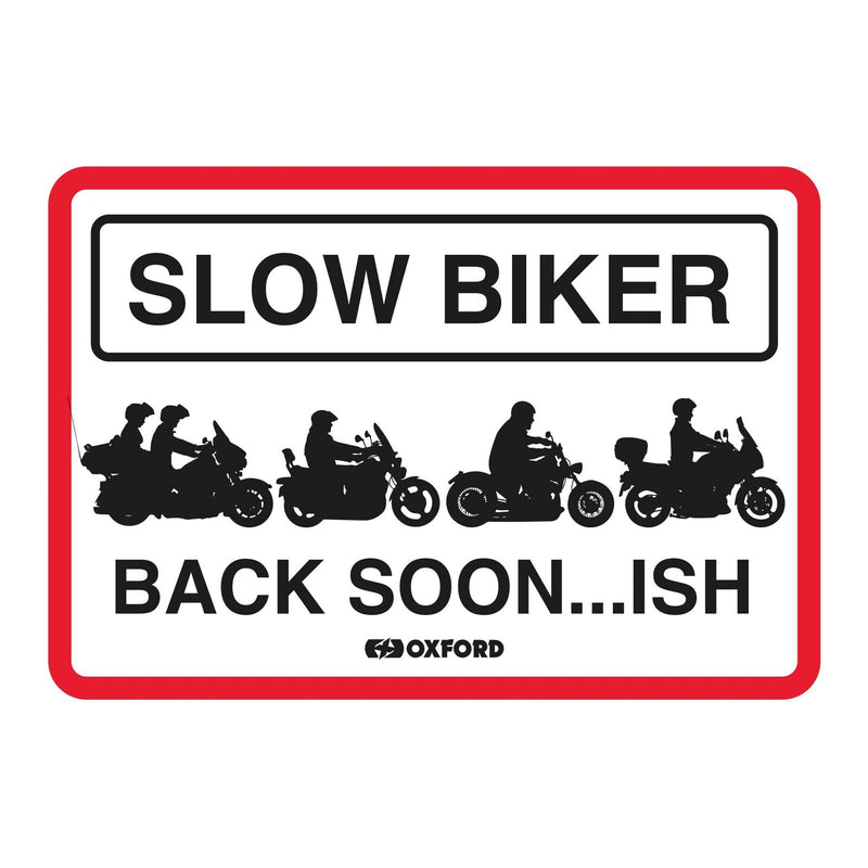 Load image into Gallery viewer, Oxford Garage Metal Sign: Slow Biker Back Soon…ISH
