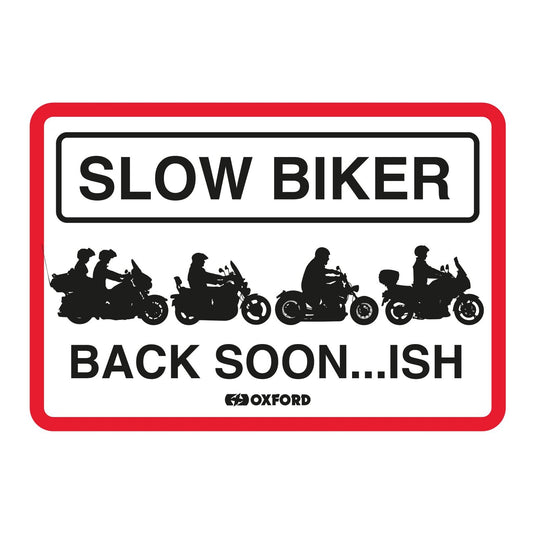 Oxford Garage Metal Sign: Slow Biker Back Soon…ISH
