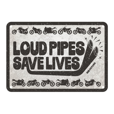 Oxford Garage Metal Sign: Loud Pipes Save Lives